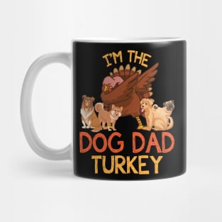 Turkey Dabbing With Dogs Thanksgiving I'm The Dog Dad Turkey Mug